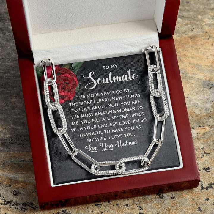 To My Soulmate | The more years go by the more I learn new things - Forever Linked Necklace