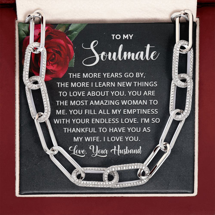 To My Soulmate | The more years go by the more I learn new things - Forever Linked Necklace
