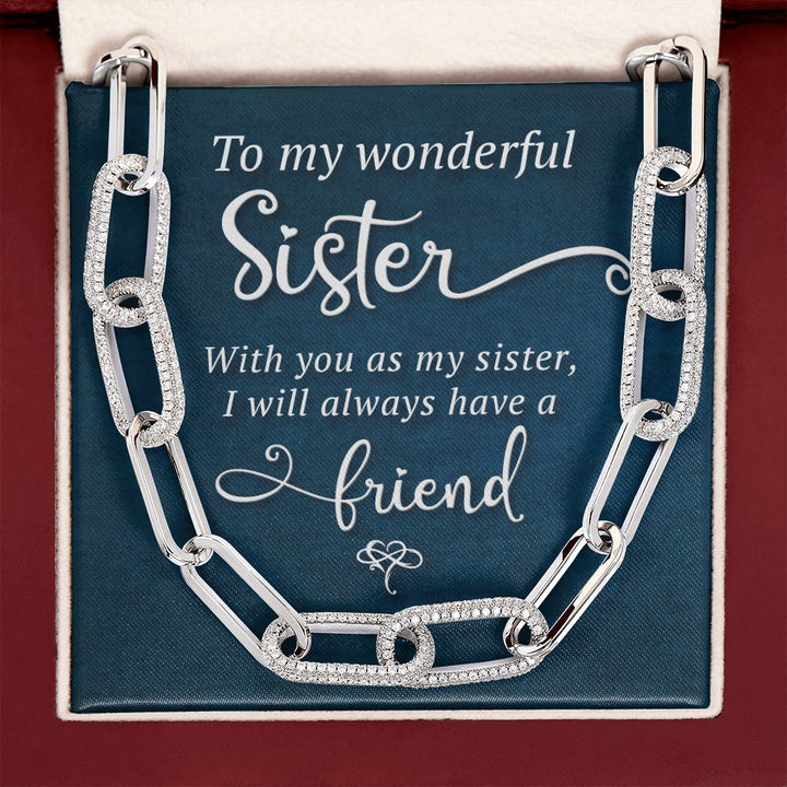 To My Wonderful Sister | I will always have a Friend - Forever Linked Necklace