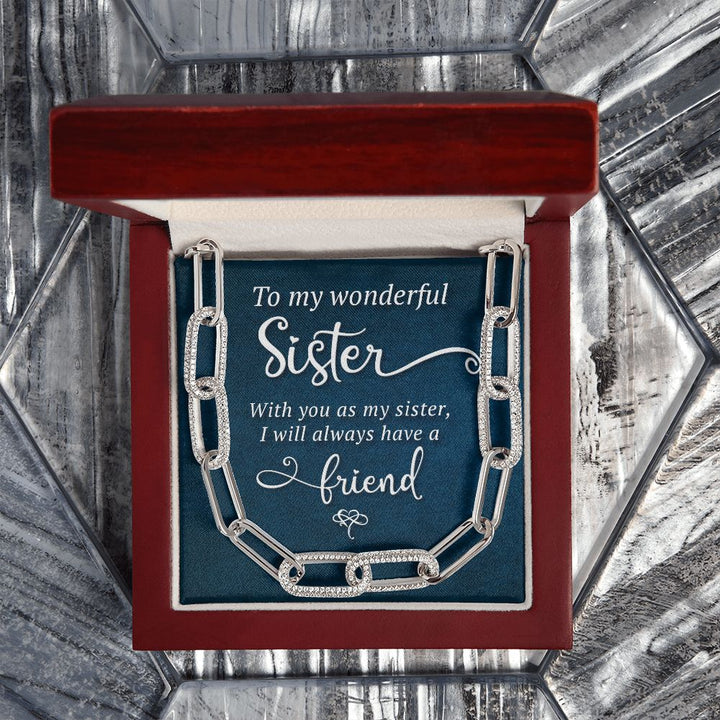 To My Wonderful Sister | I will always have a Friend - Forever Linked Necklace