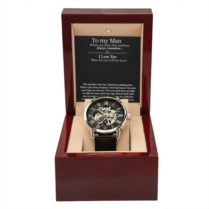 To My Man | I love you more than any fight we will ever have - Men's Openwork Watch