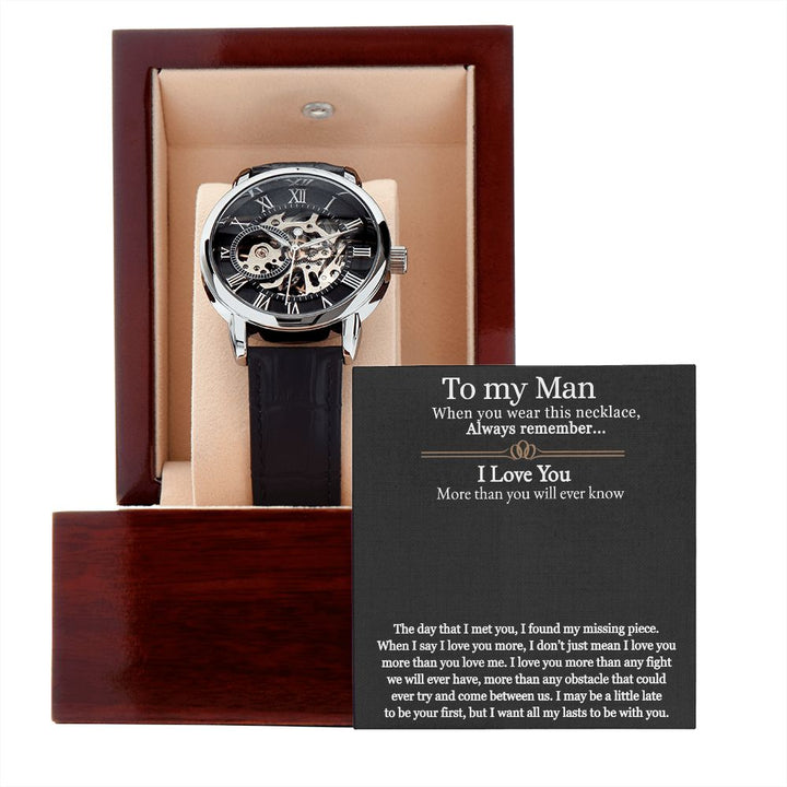 To My Man | I love you more than any fight we will ever have - Men's Openwork Watch