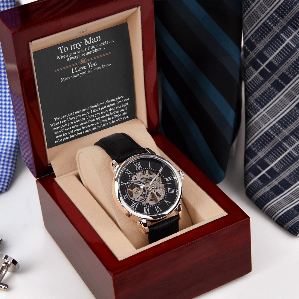 To My Man | I love you more than any fight we will ever have - Men's Openwork Watch