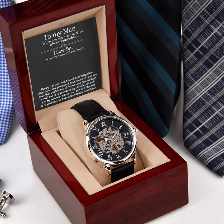 To My Man | I love you more than any fight we will ever have - Men's Openwork Watch