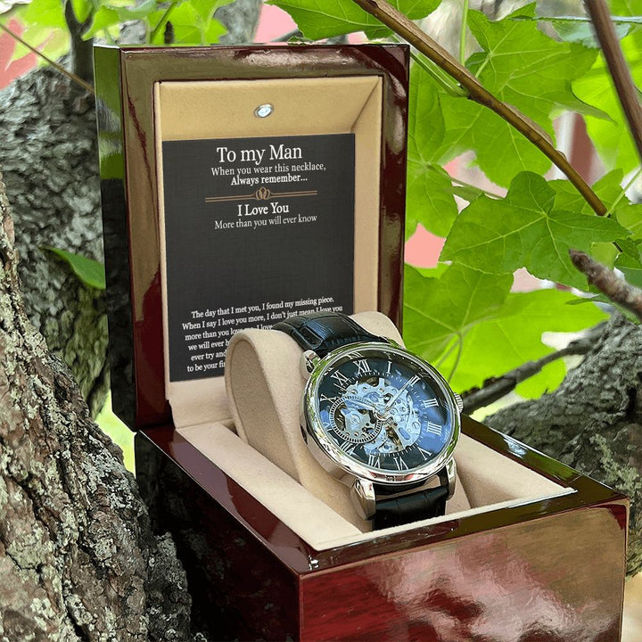 To My Man | I love you more than any fight we will ever have - Men's Openwork Watch