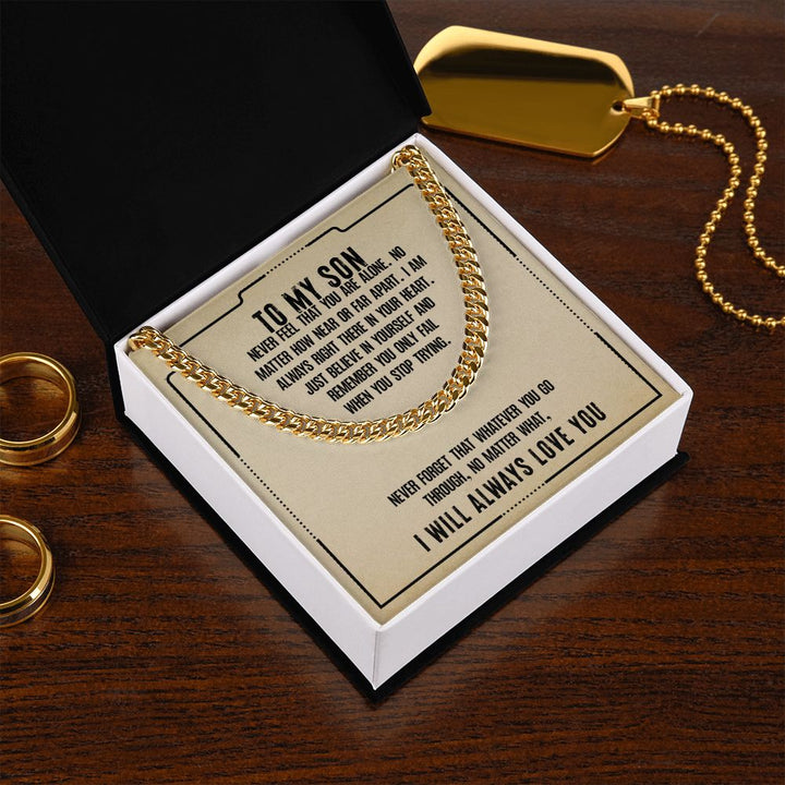 To My Son | I will always love you - Cuban Link Chain