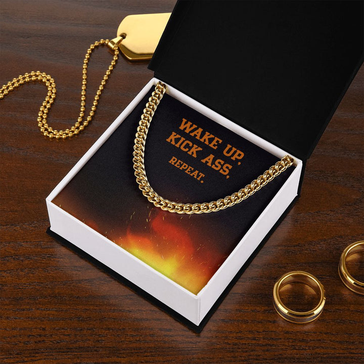 Wake Up, Kick Ass, Repeat - Cuban Link Chain