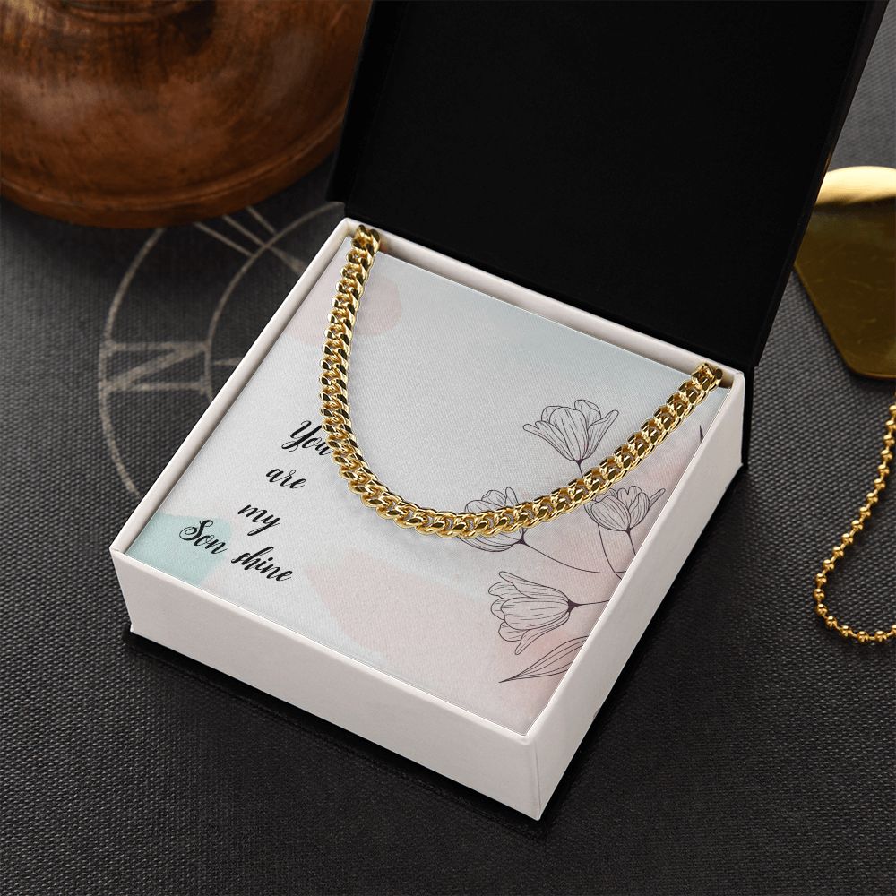 To My Son | You Are My Son Shine - Cuban Link Chain