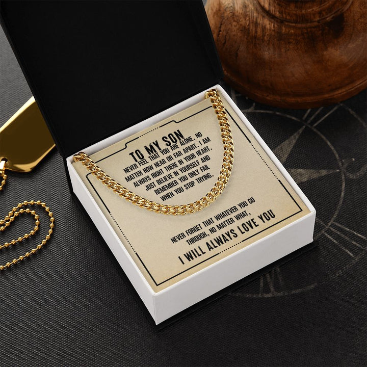 To My Son | I will always love you - Cuban Link Chain