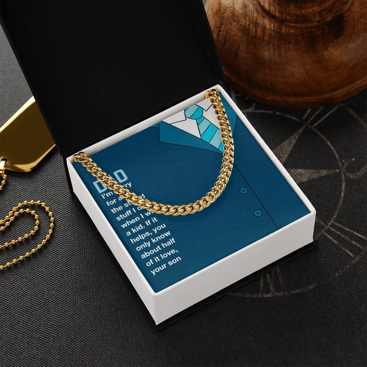 To My Dad | I am sorry Dad, Your Son - Cuban Link Chain