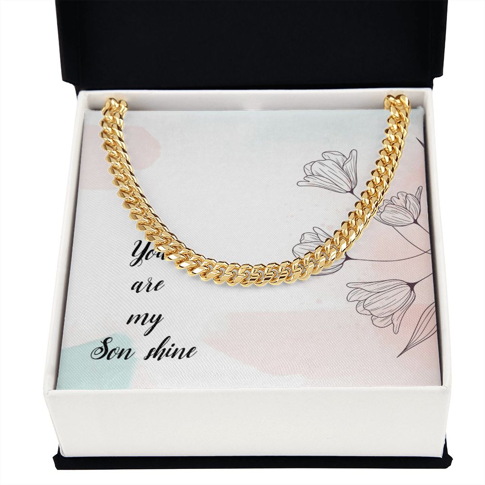 To My Son | You Are My Son Shine - Cuban Link Chain