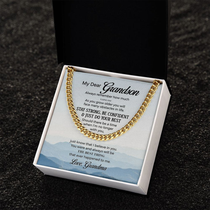 To My Grandson | The Best Thing that ever happened to Me - Cuban Link Chain