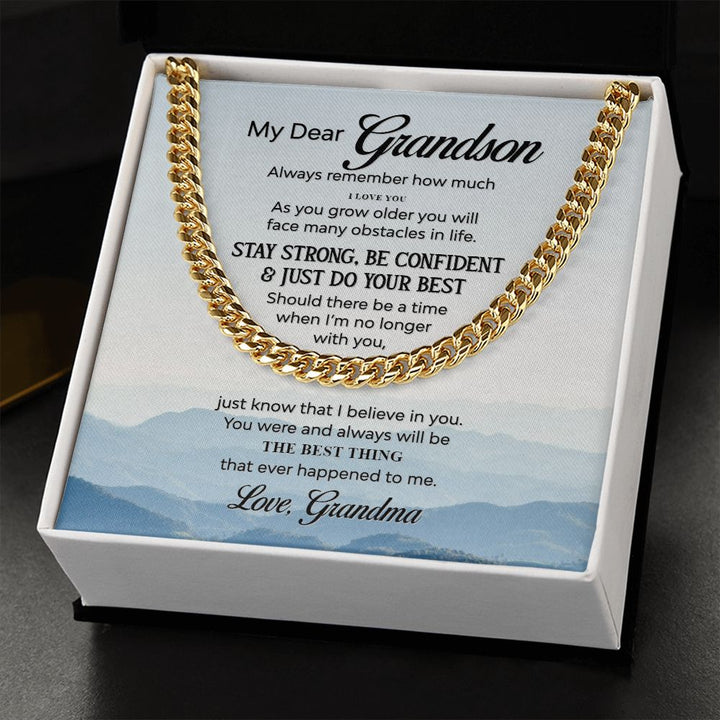 To My Grandson | The Best Thing that ever happened to Me - Cuban Link Chain