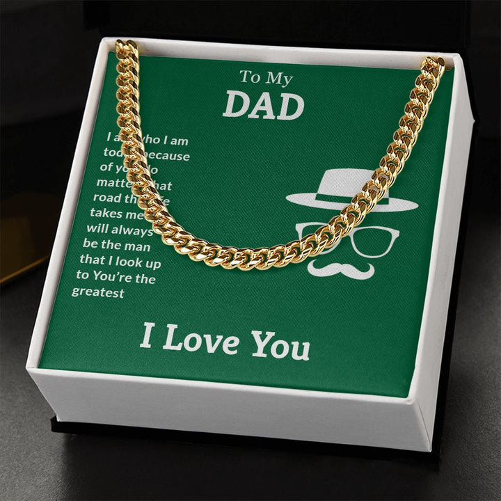 To My Dad | I Love You Dad - Cuban Link Chain