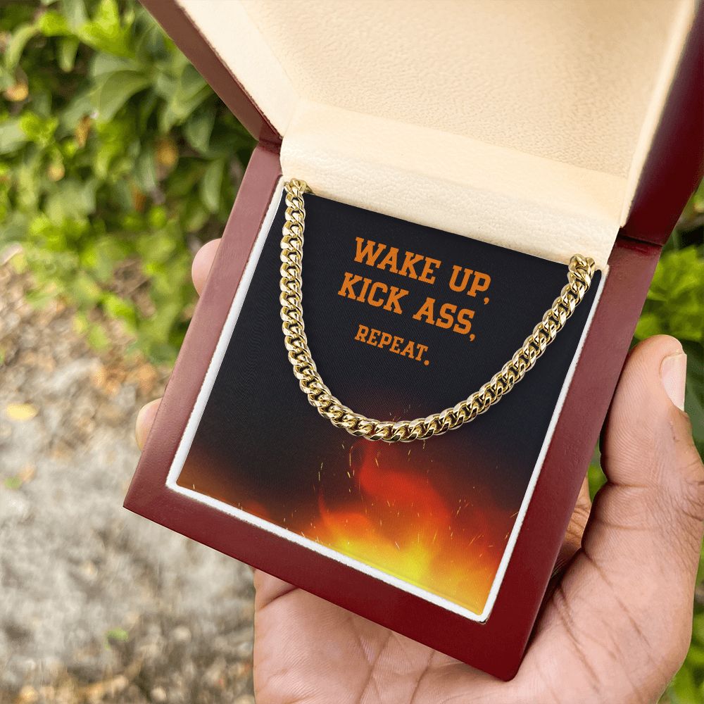 Wake Up, Kick Ass, Repeat - Cuban Link Chain