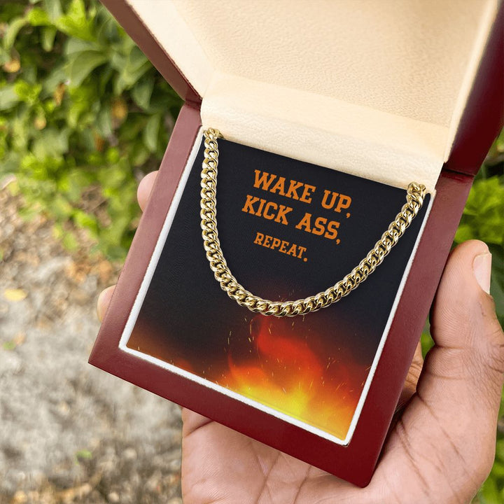 Wake Up, Kick Ass, Repeat - Cuban Link Chain