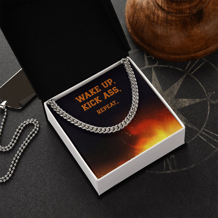 Wake Up, Kick Ass, Repeat - Cuban Link Chain
