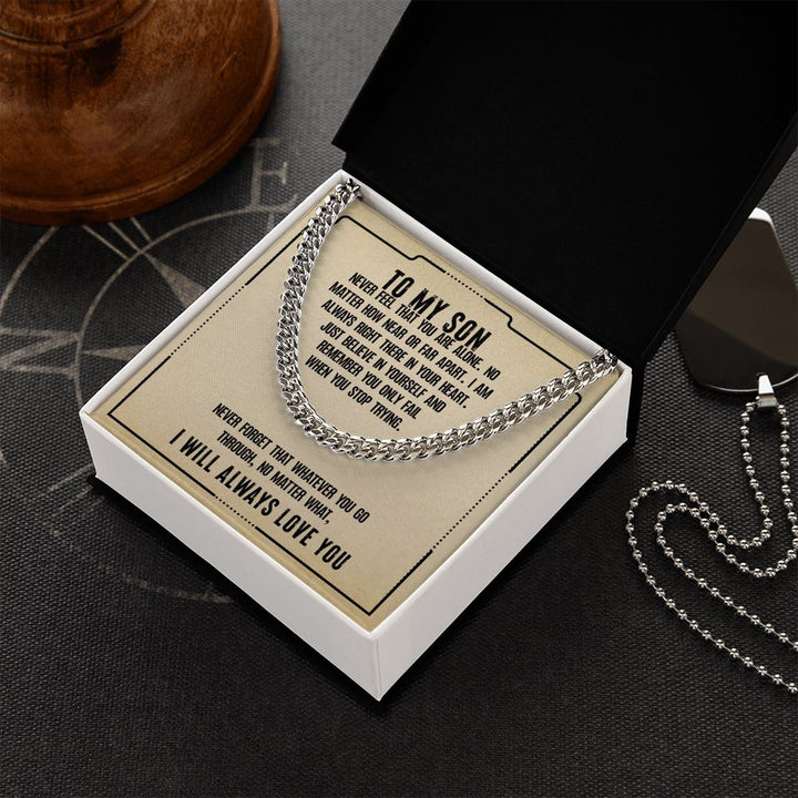 To My Son | I will always love you - Cuban Link Chain
