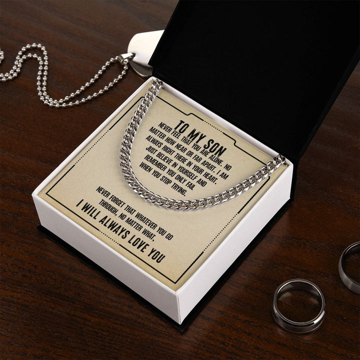 To My Son | I will always love you - Cuban Link Chain