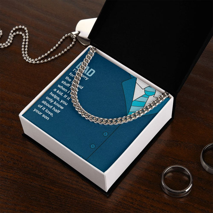 To My Dad | I am sorry Dad, Your Son - Cuban Link Chain