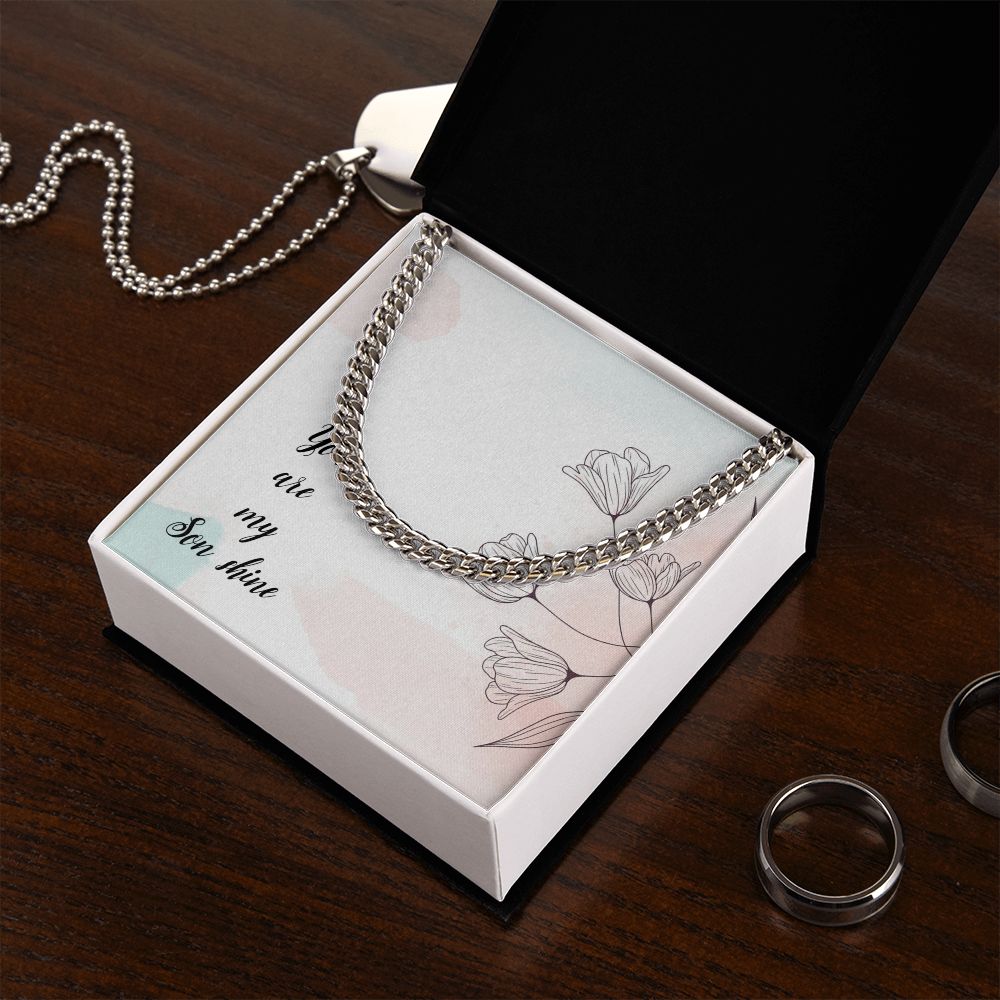 To My Son | You Are My Son Shine - Cuban Link Chain