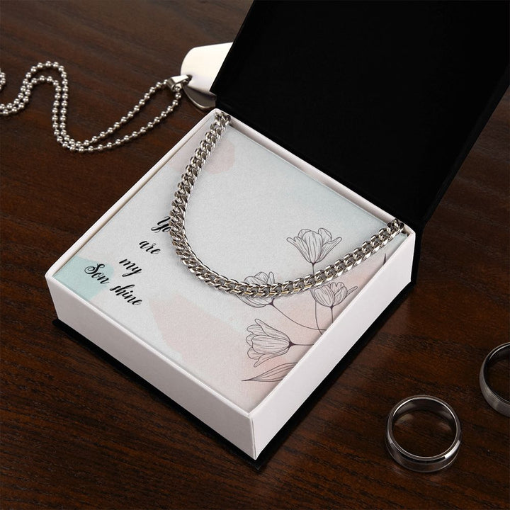To My Son | You Are My Son Shine - Cuban Link Chain