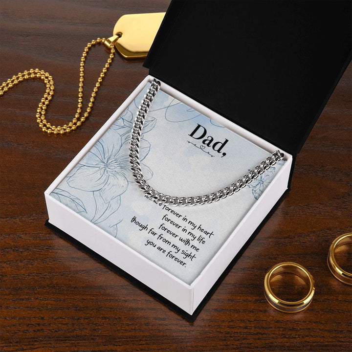 To My Dad | You are forever in my heart - Cuban Link Chain