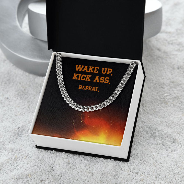 Wake Up, Kick Ass, Repeat - Cuban Link Chain
