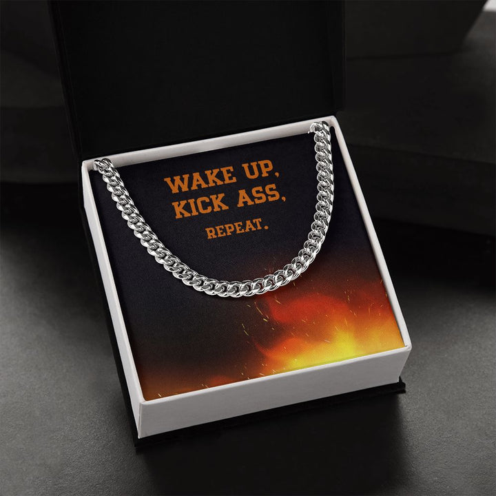 Wake Up, Kick Ass, Repeat - Cuban Link Chain
