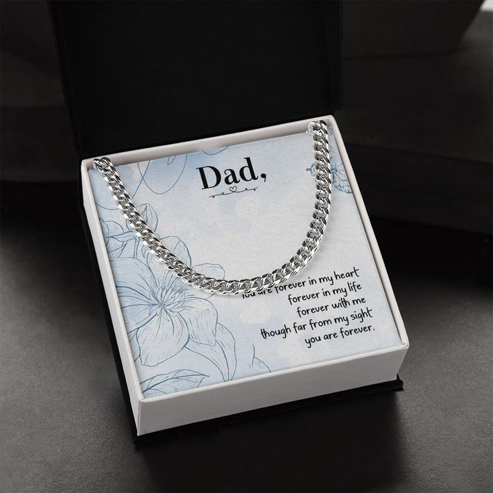 To My Dad | You are forever in my heart - Cuban Link Chain