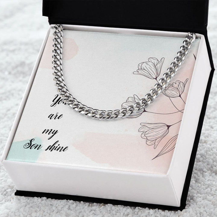 To My Son | You Are My Son Shine - Cuban Link Chain