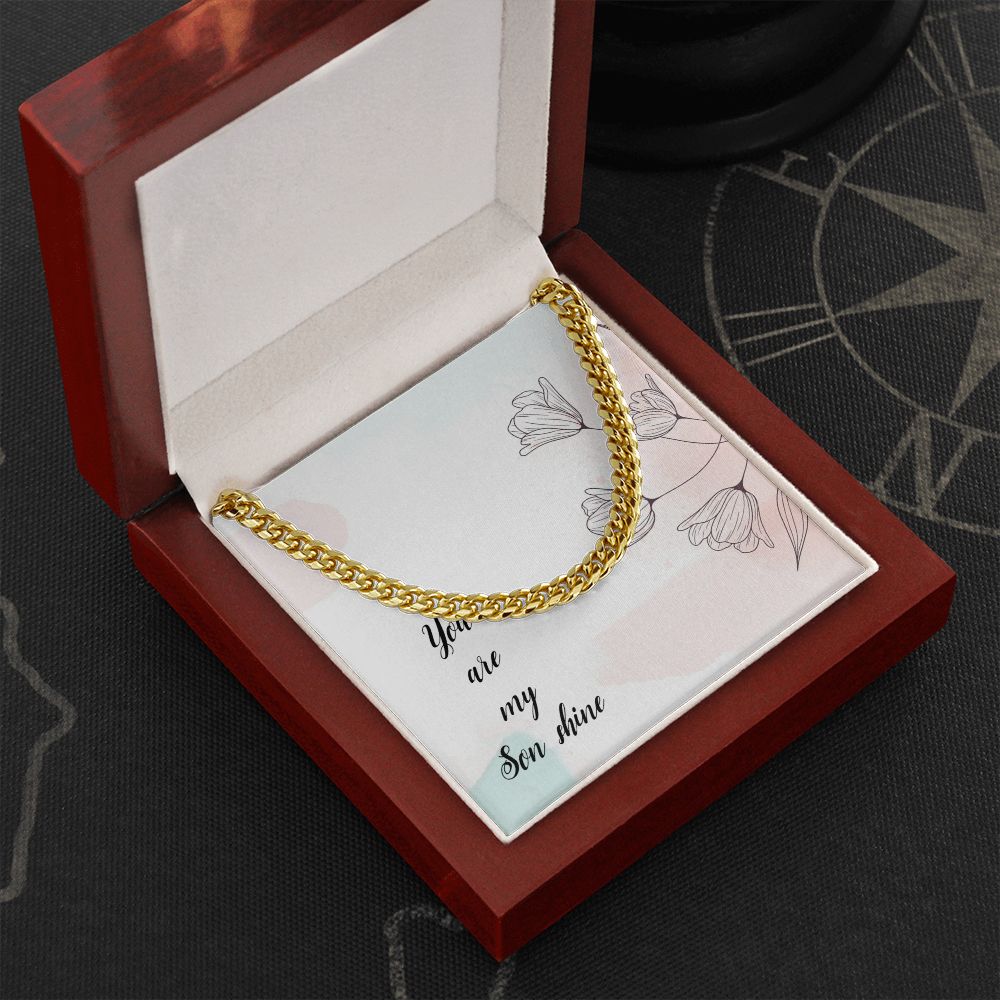 To My Son | You Are My Son Shine - Cuban Link Chain