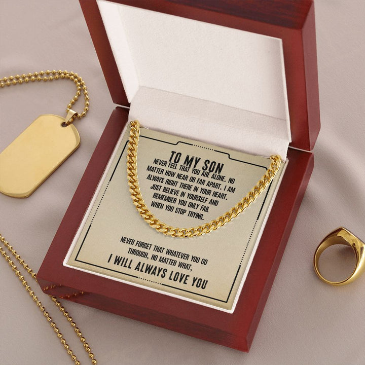 To My Son | I will always love you - Cuban Link Chain