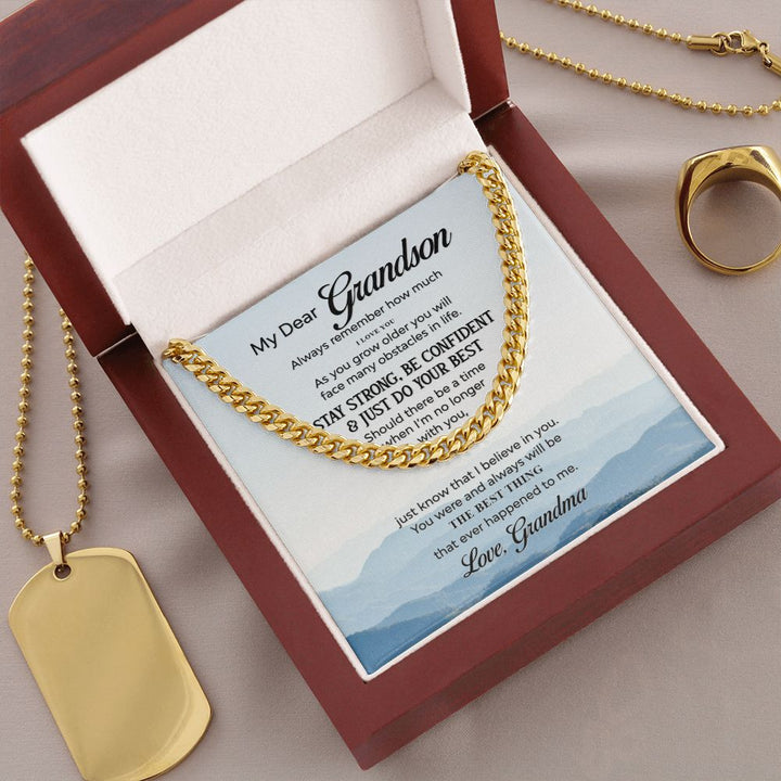To My Grandson | The Best Thing that ever happened to Me - Cuban Link Chain