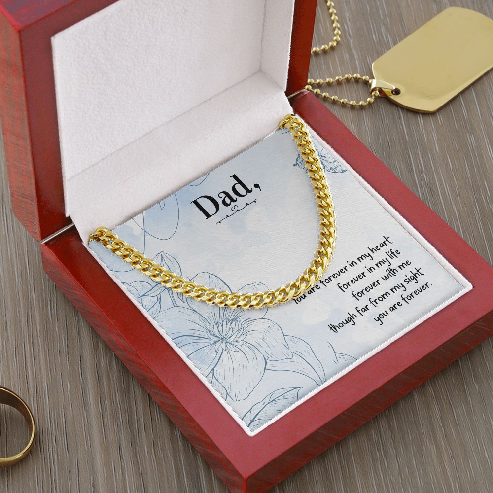 To My Dad | You are forever in my heart - Cuban Link Chain