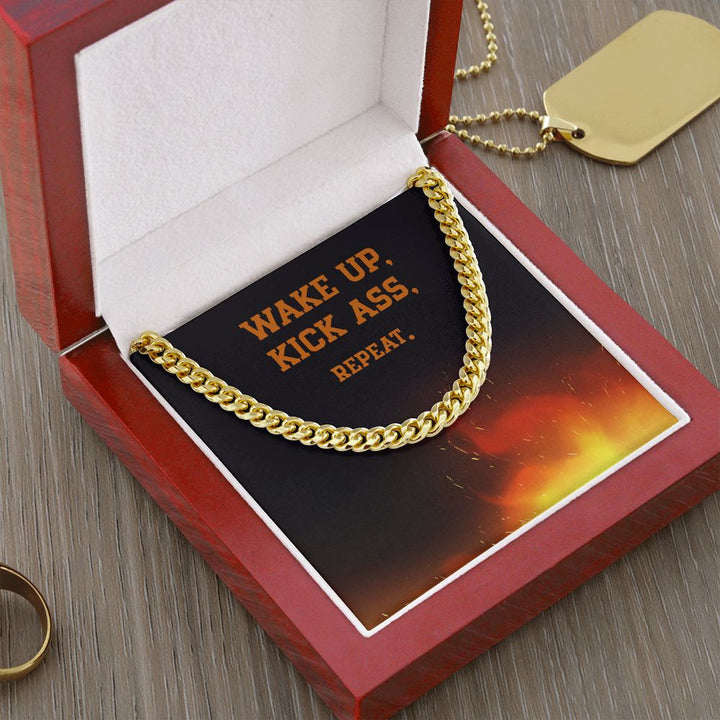 Wake Up, Kick Ass, Repeat - Cuban Link Chain