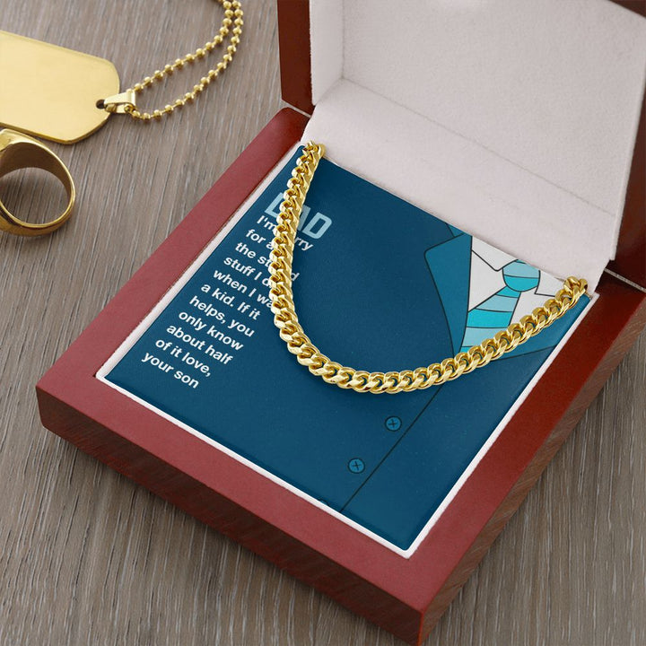 To My Dad | I am sorry Dad, Your Son - Cuban Link Chain