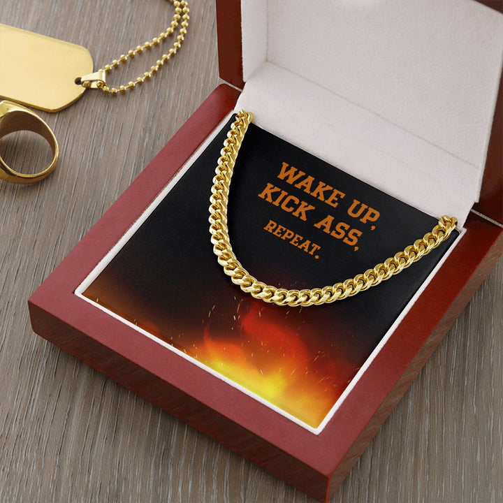 Wake Up, Kick Ass, Repeat - Cuban Link Chain