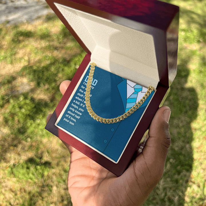 To My Dad | I am sorry Dad, Your Son - Cuban Link Chain
