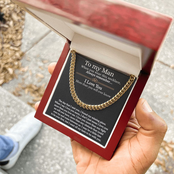 To My Man | I love you more than you will ever know - Cuban Link Chain