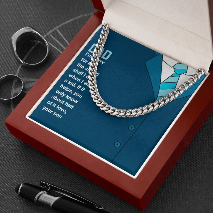 To My Dad | I am sorry Dad, Your Son - Cuban Link Chain