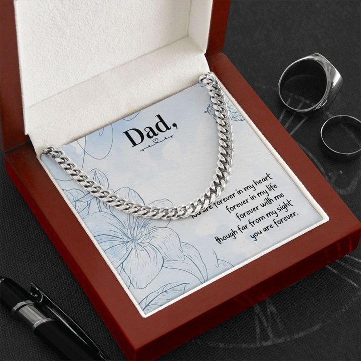 To My Dad | You are forever in my heart - Cuban Link Chain