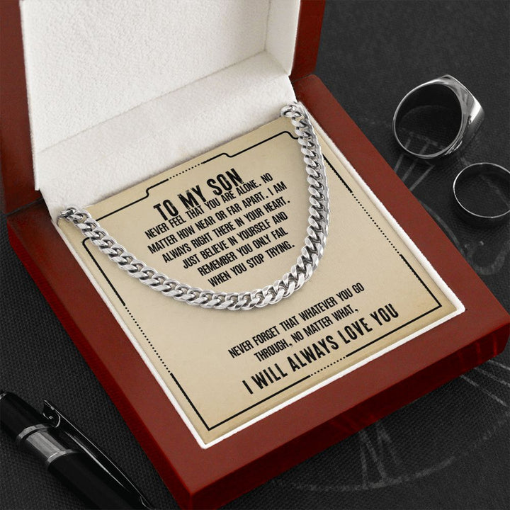 To My Son | I will always love you - Cuban Link Chain