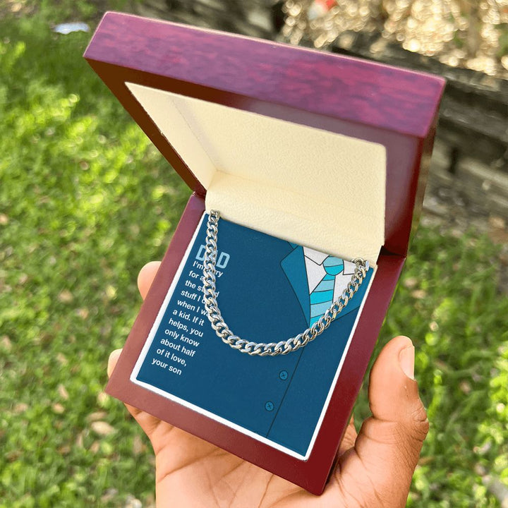 To My Dad | I am sorry Dad, Your Son - Cuban Link Chain