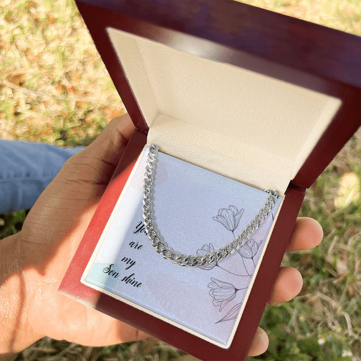 To My Son | You Are My Son Shine - Cuban Link Chain