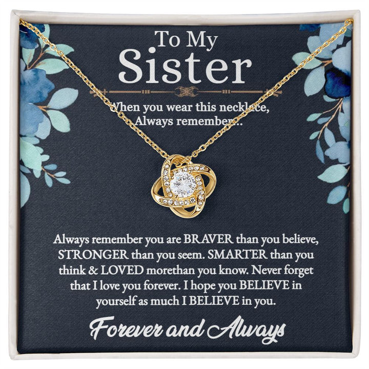 To My Sister | I love you more than you know - Love Knot Necklace
