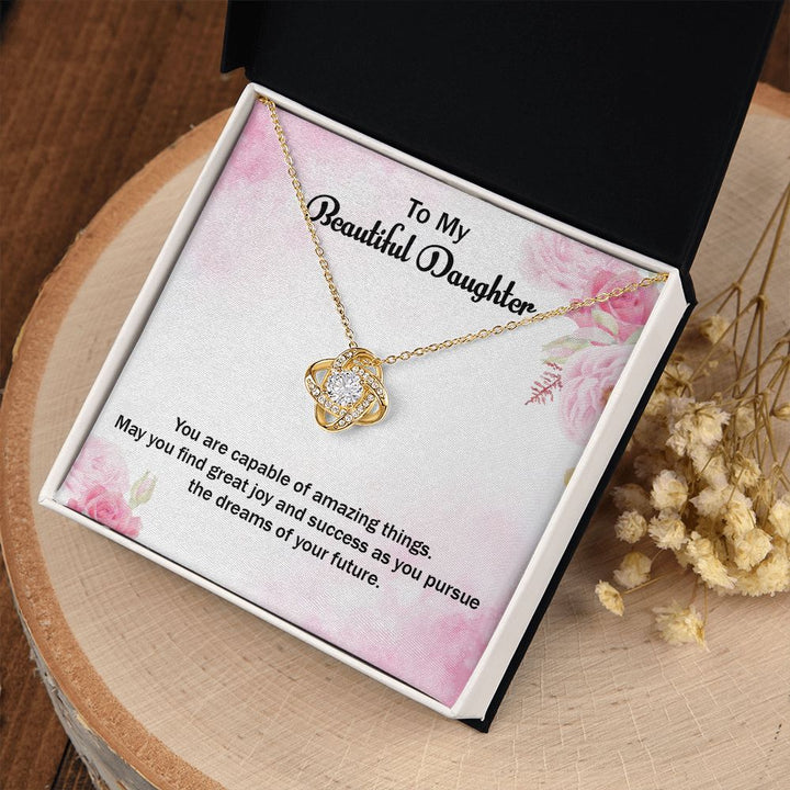 To My Beautiful Daughter | Graduate: A Milestone Achieved! - Love Knot Necklace