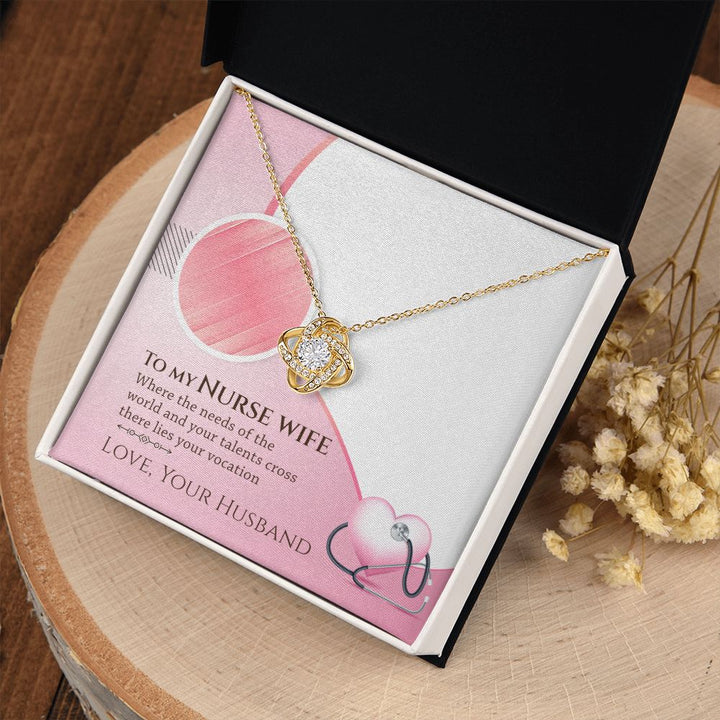 To My Nurse Wife | Your talent cross there lies your vocation - Love Knot Necklace
