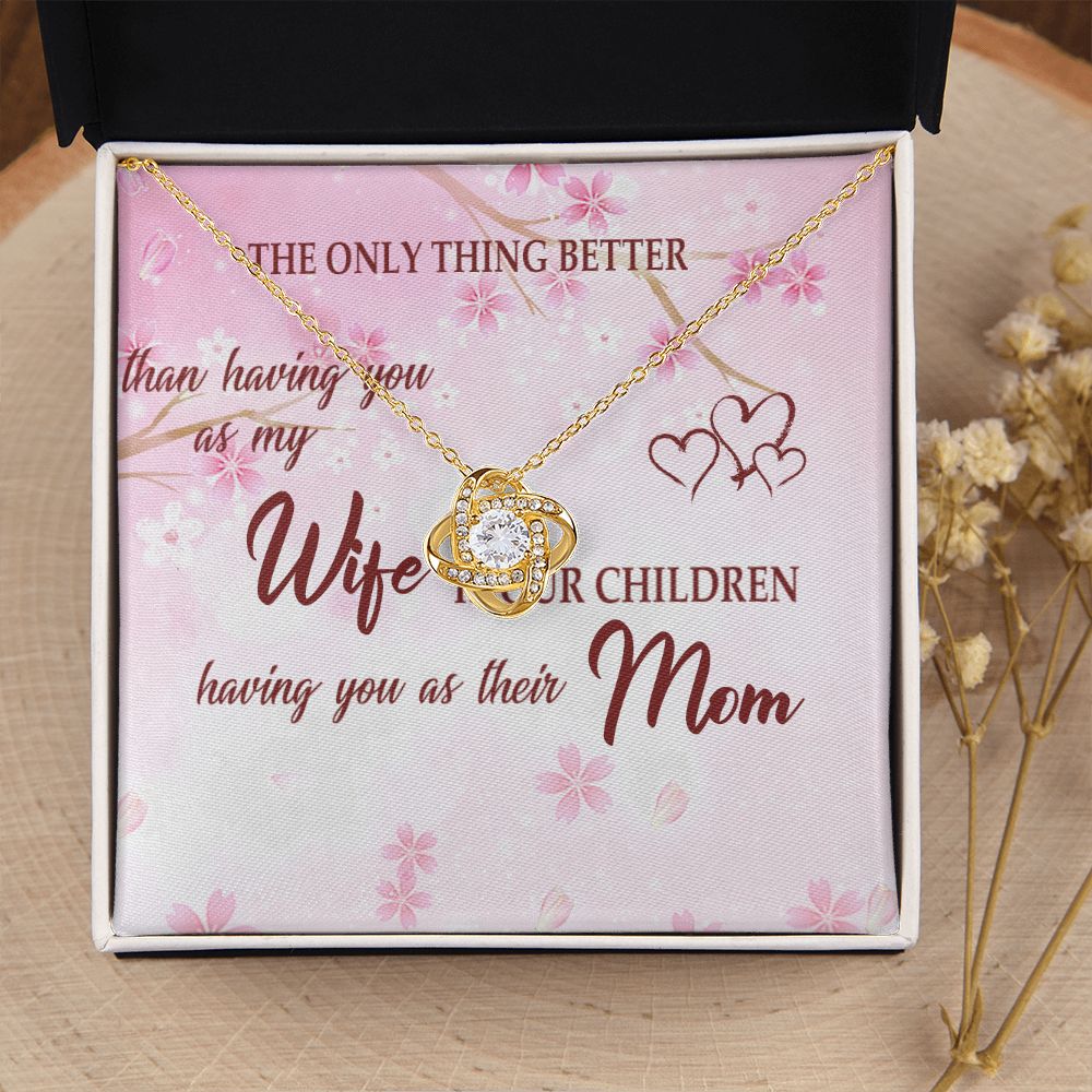 To My Wife | The Only Thing Better - Love Knot Necklace