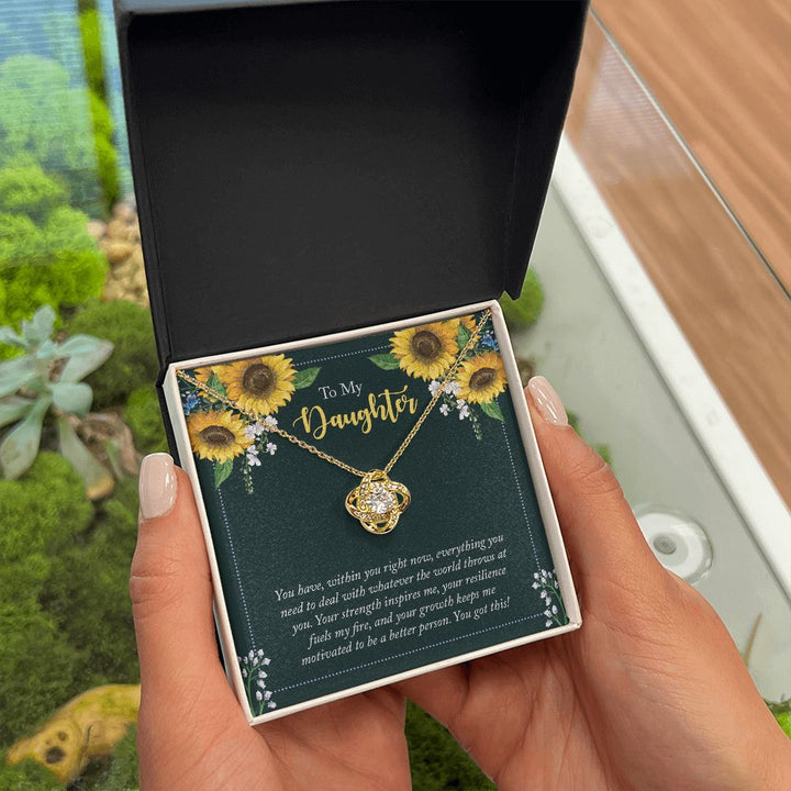 To My Daughter | You have, within you right now - Love Knot Necklace